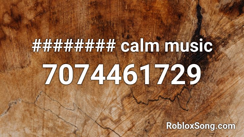 ######## calm music Roblox ID