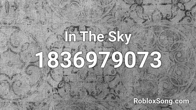 In The Sky Roblox ID