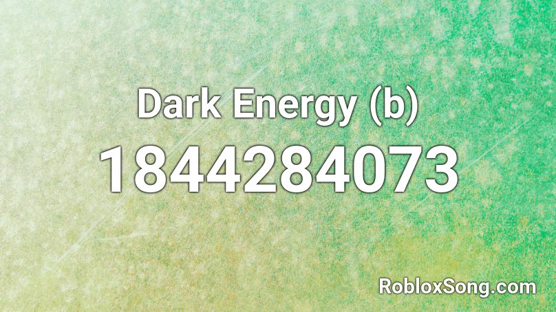 Dark Energy (b) Roblox ID