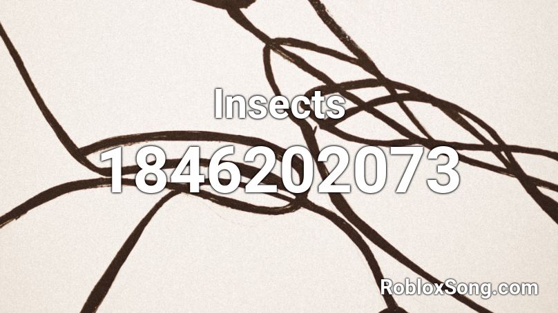 Insects Roblox ID