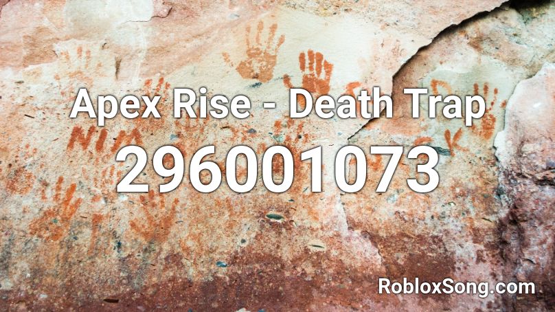 Apex Rise - Death Trap Roblox ID