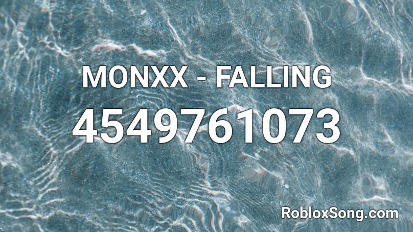 MONXX - FALLING Roblox ID
