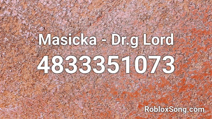 Masicka - Dr.g Lord Roblox ID