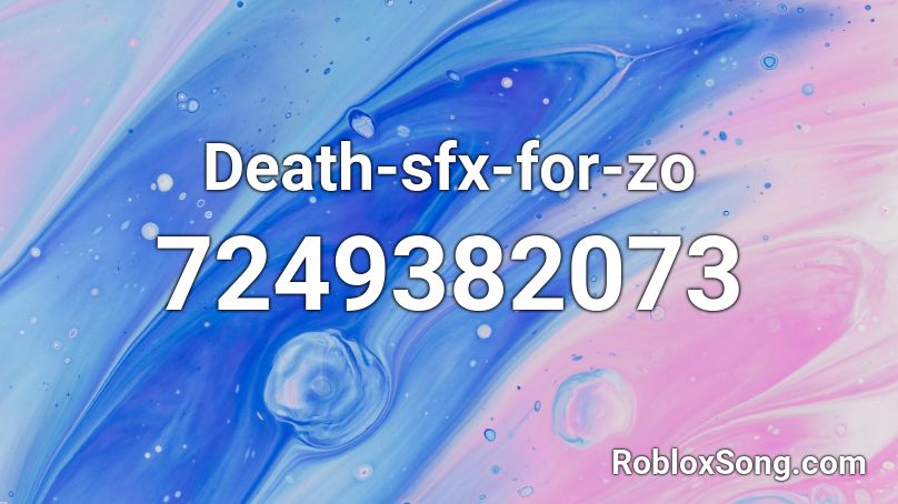 Death-sfx-for-zo Roblox ID