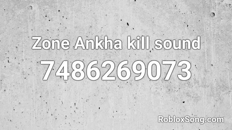 Zone Ankha kill sound Roblox ID