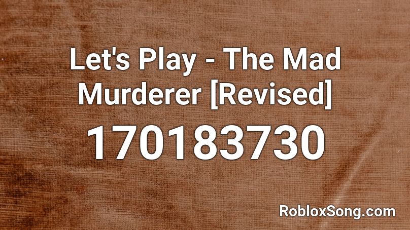 code for mad murderer roblox