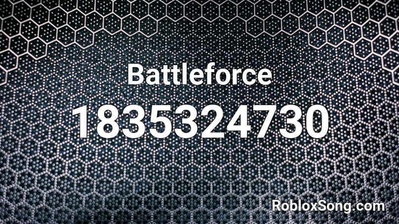 Battleforce Roblox ID