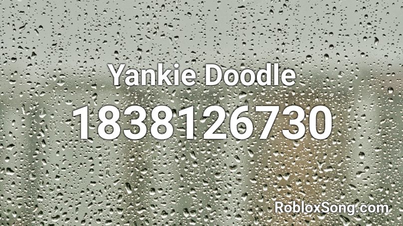 Yankie Doodle Roblox ID