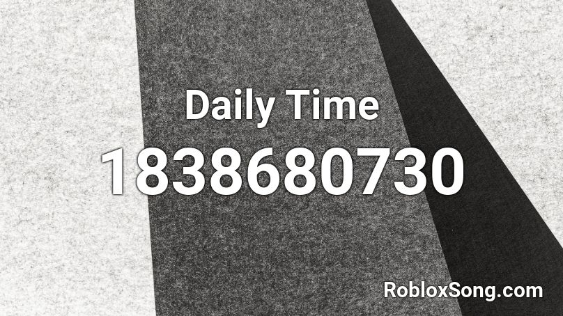 Daily Time Roblox ID