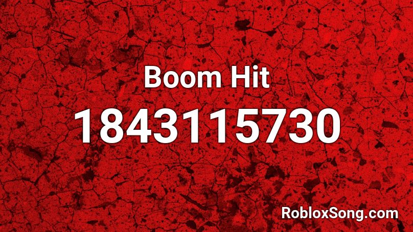 Boom Hit Roblox ID