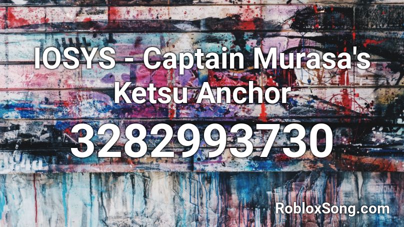 IOSYS - Captain Murasa's Ketsu Anchor Roblox ID