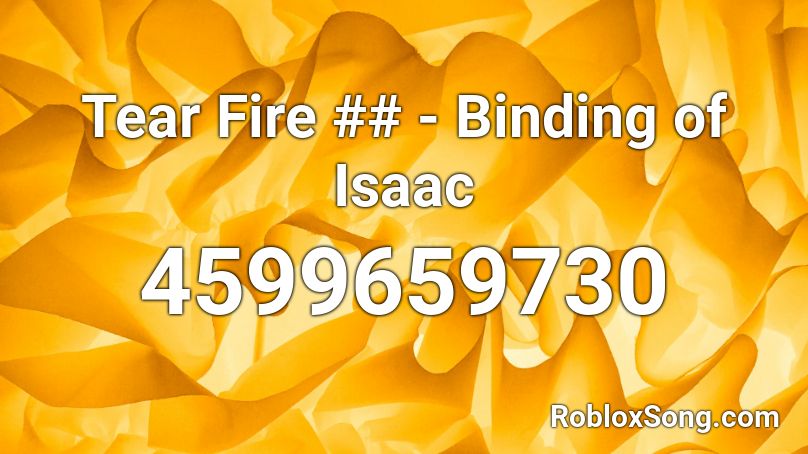 Tear Fire ## - Binding of Isaac Roblox ID