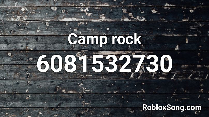 Camp rock Roblox ID