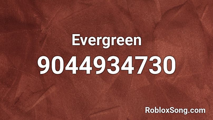 Evergreen Roblox ID
