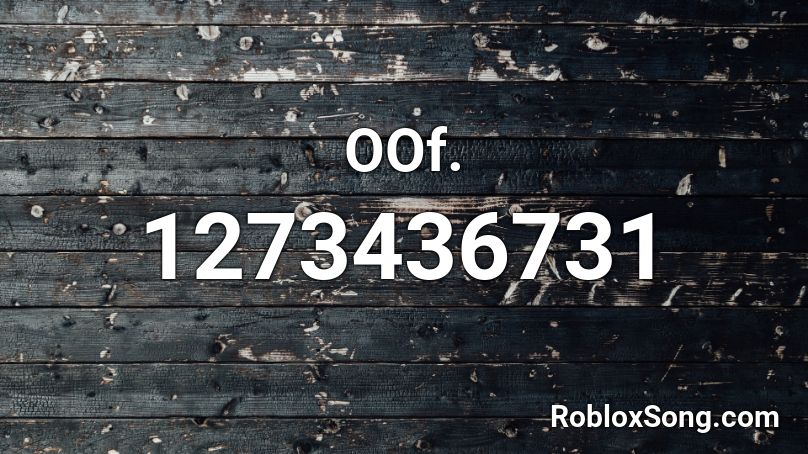 OOf. Roblox ID