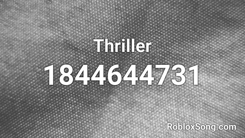 Thriller Roblox ID