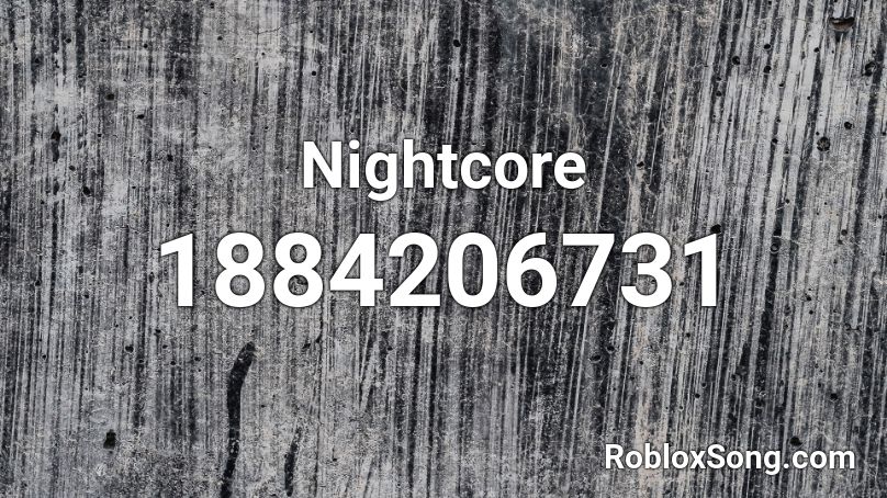 Nightcore Roblox ID