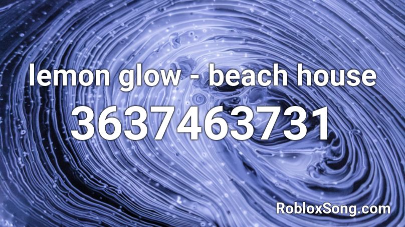 lemon glow - beach house Roblox ID