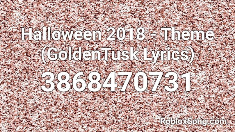 Halloween (2018) - Main Theme (Ft. GoldenTusk) Roblox ID