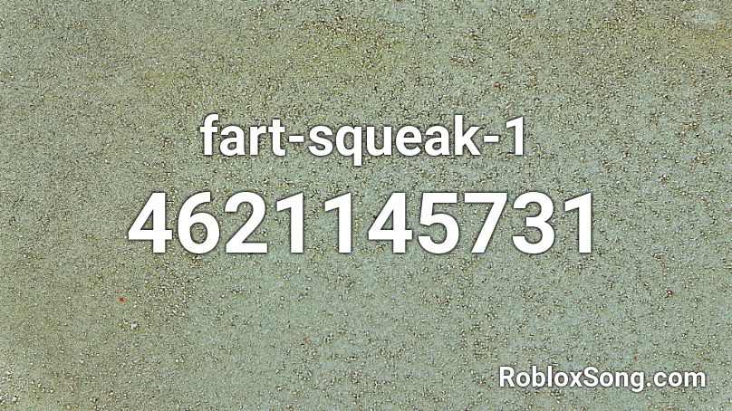 fart-squeak-1 Roblox ID