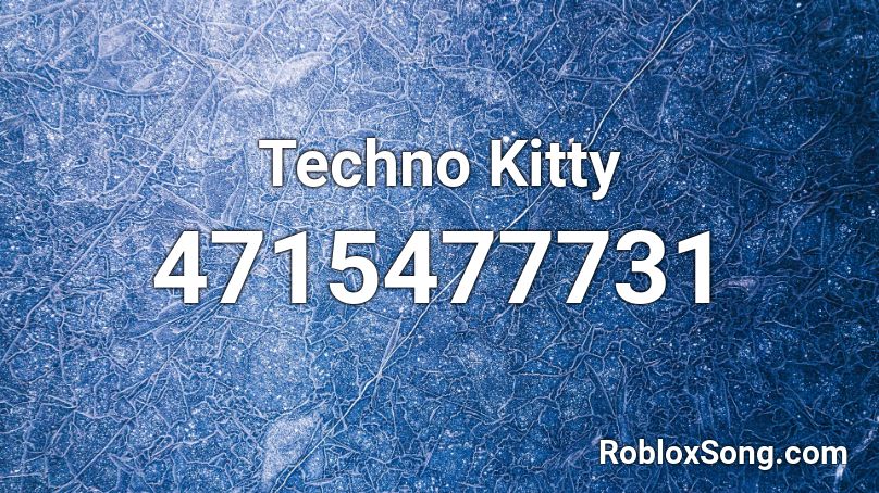 Techno Kitty Roblox ID