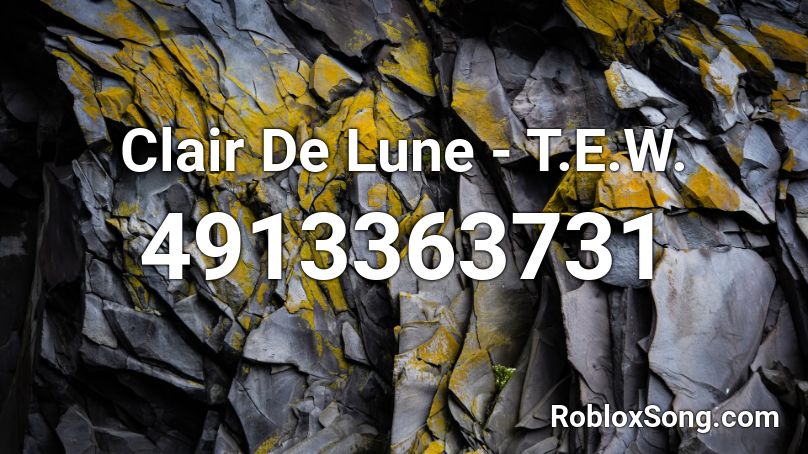 Clair De Lune - T.E.W. Roblox ID