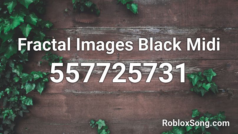 Fractal Images Black Midi Roblox ID
