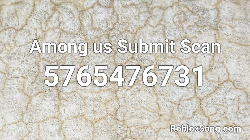 Among us Submit Scan Roblox ID