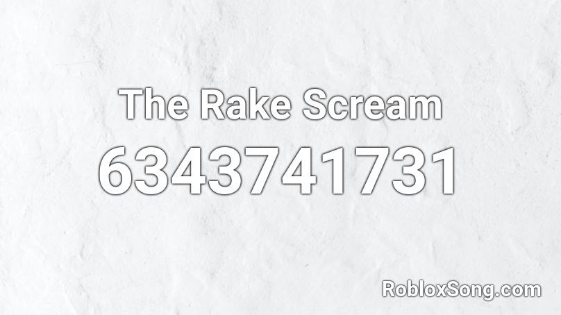The Rake Scream Roblox ID