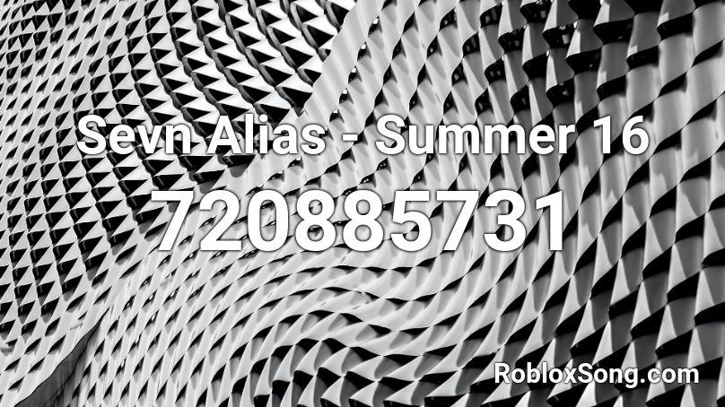 Sevn Alias - Summer 16 Roblox ID