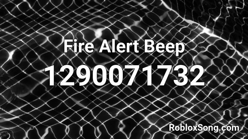 Fire Alert Beep Roblox ID