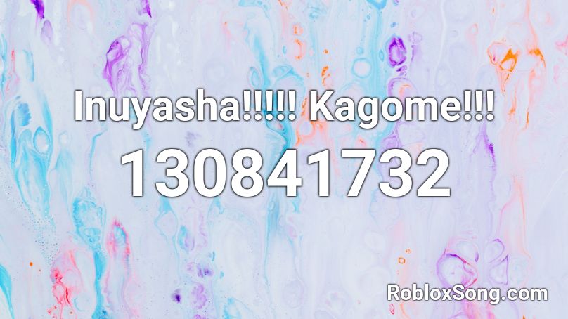Inuyasha!!!!! Kagome!!! Roblox ID