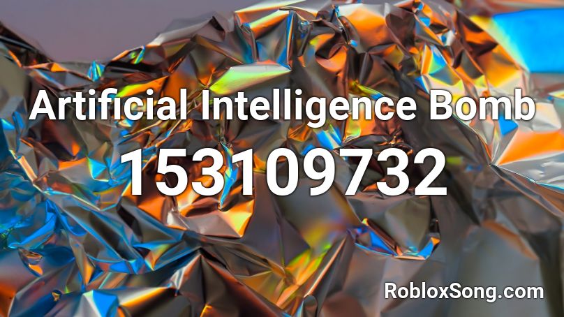 Artificial Intelligence Bomb Roblox ID