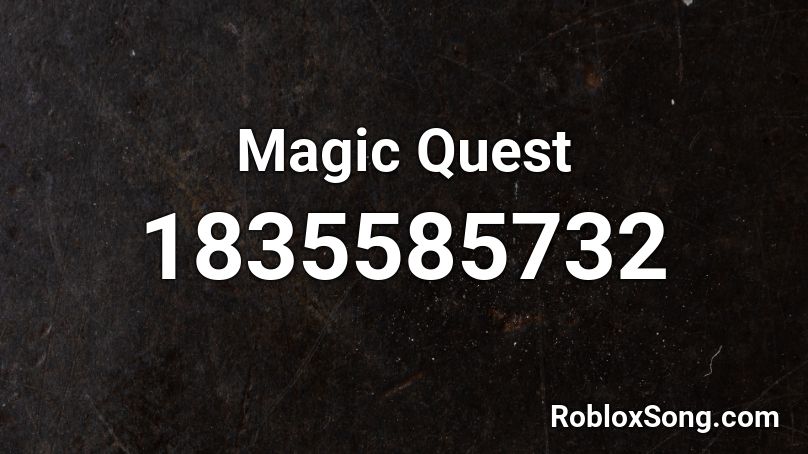 Magic Quest Roblox ID