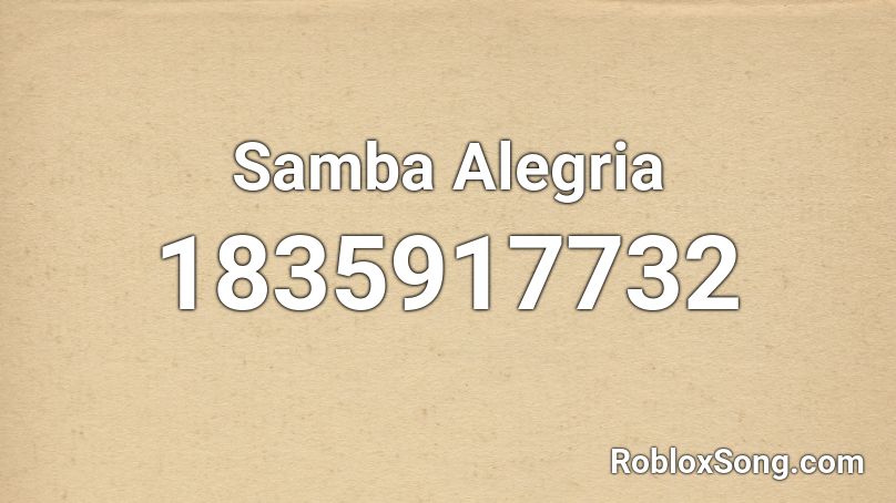 Samba Alegria Roblox ID