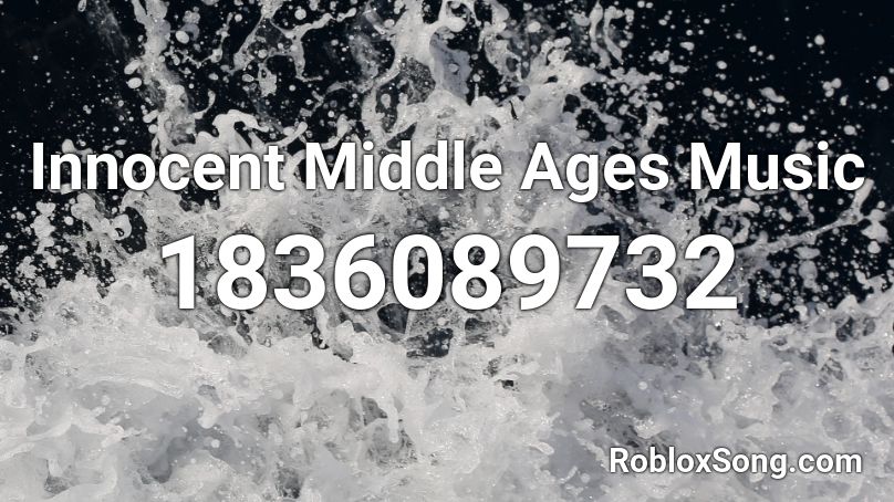 Innocent Middle Ages Music Roblox ID