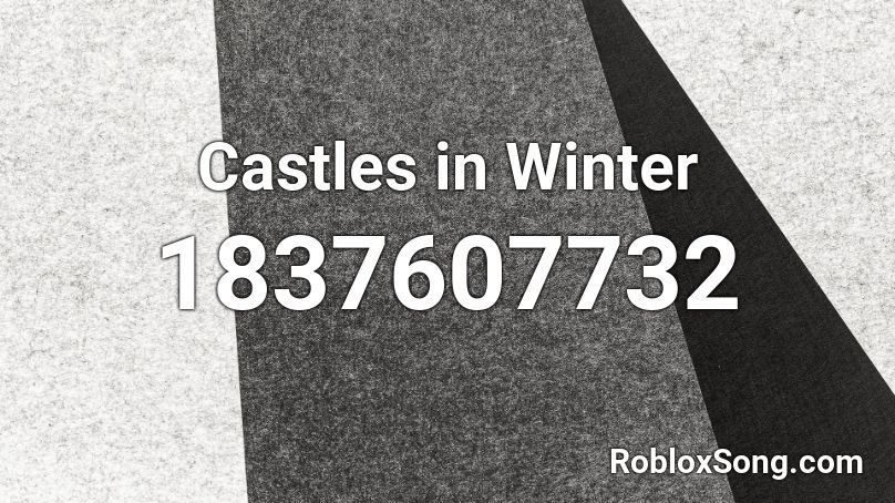 Castles in Winter Roblox ID