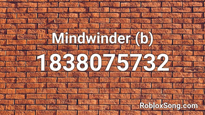 Mindwinder (b) Roblox ID
