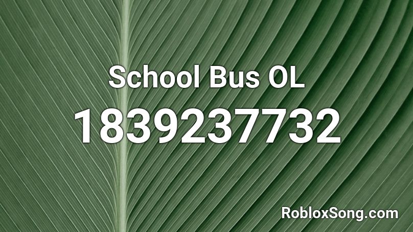 School Bus OL Roblox ID