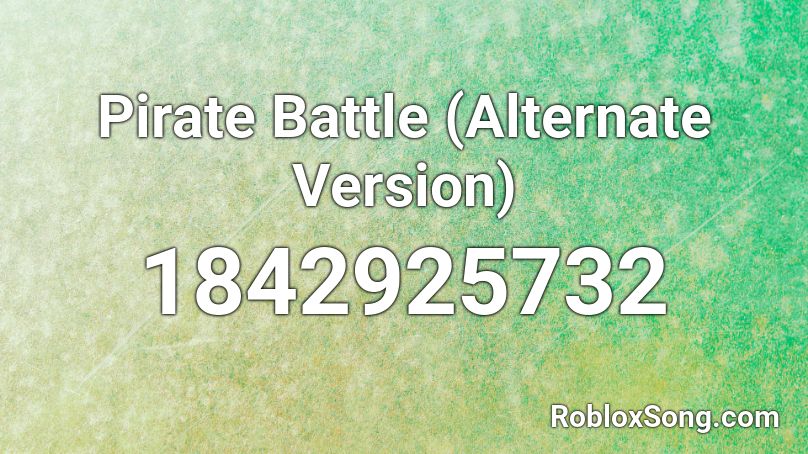 Pirate Battle (Alternate Version) Roblox ID