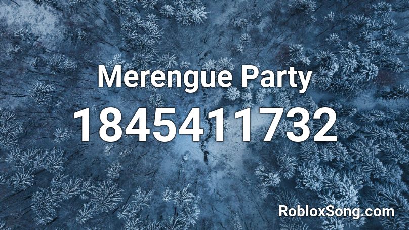 Merengue Party Roblox ID