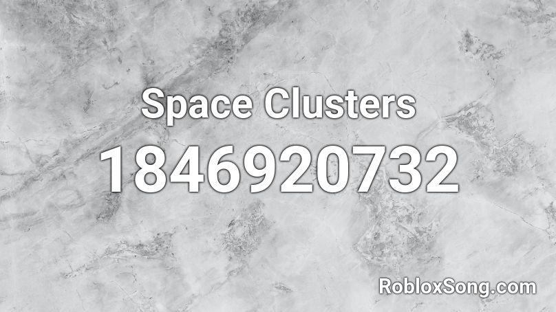 Space Clusters Roblox ID