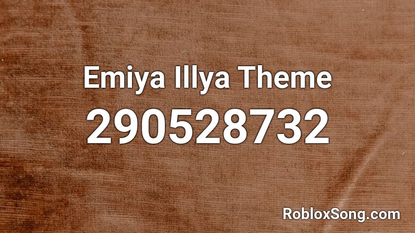 Emiya Illya Theme Roblox ID