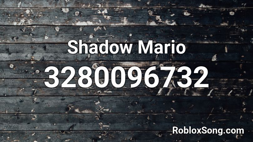 Shadow Mario Roblox ID