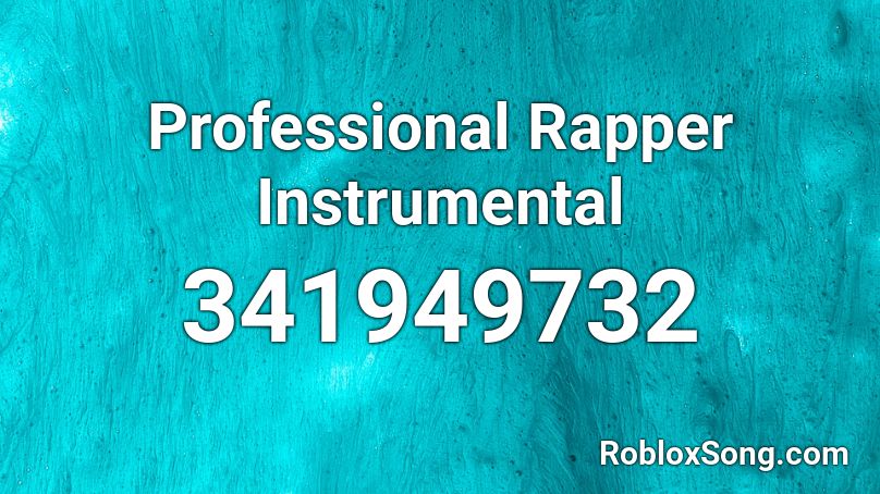 Professional Rapper Instrumental Roblox ID