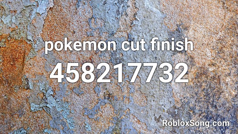 pokemon cut finish Roblox ID