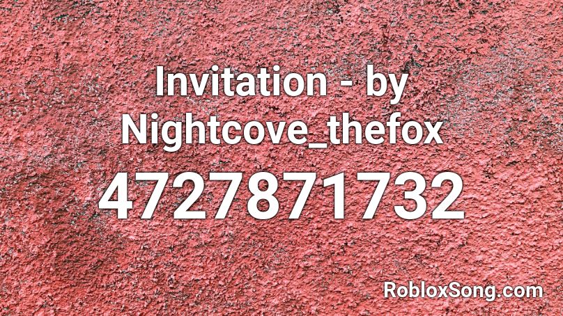 Invitation - by Nightcove_thefox Roblox ID