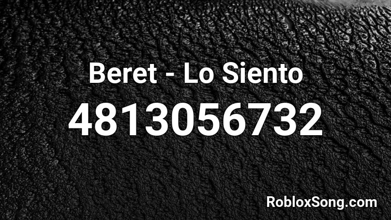 Beret Lo Siento Roblox Id Roblox Music Codes - black beret roblox