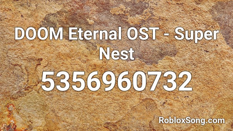 DOOM Eternal OST - Super Nest Roblox ID