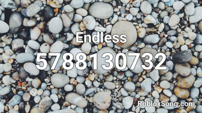 Endless Roblox ID - Roblox music codes